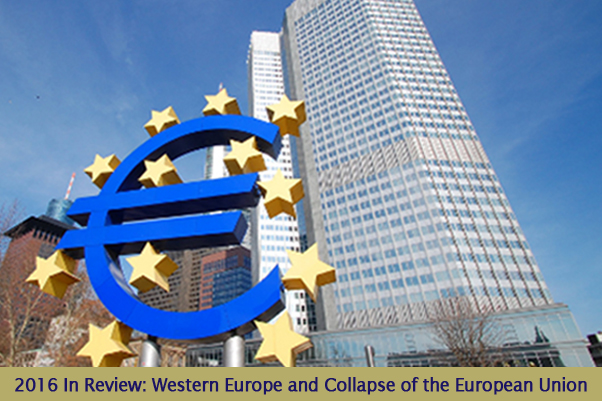 2016 In Review: Western Europe and Collapse of the European Union
