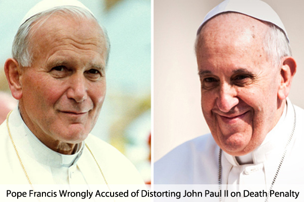 Radical Traditionalists Falsely Accuse Pope Francis of Error Regarding Death Penalty